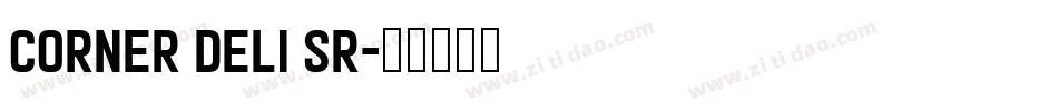 Corner Deli Sr字体转换